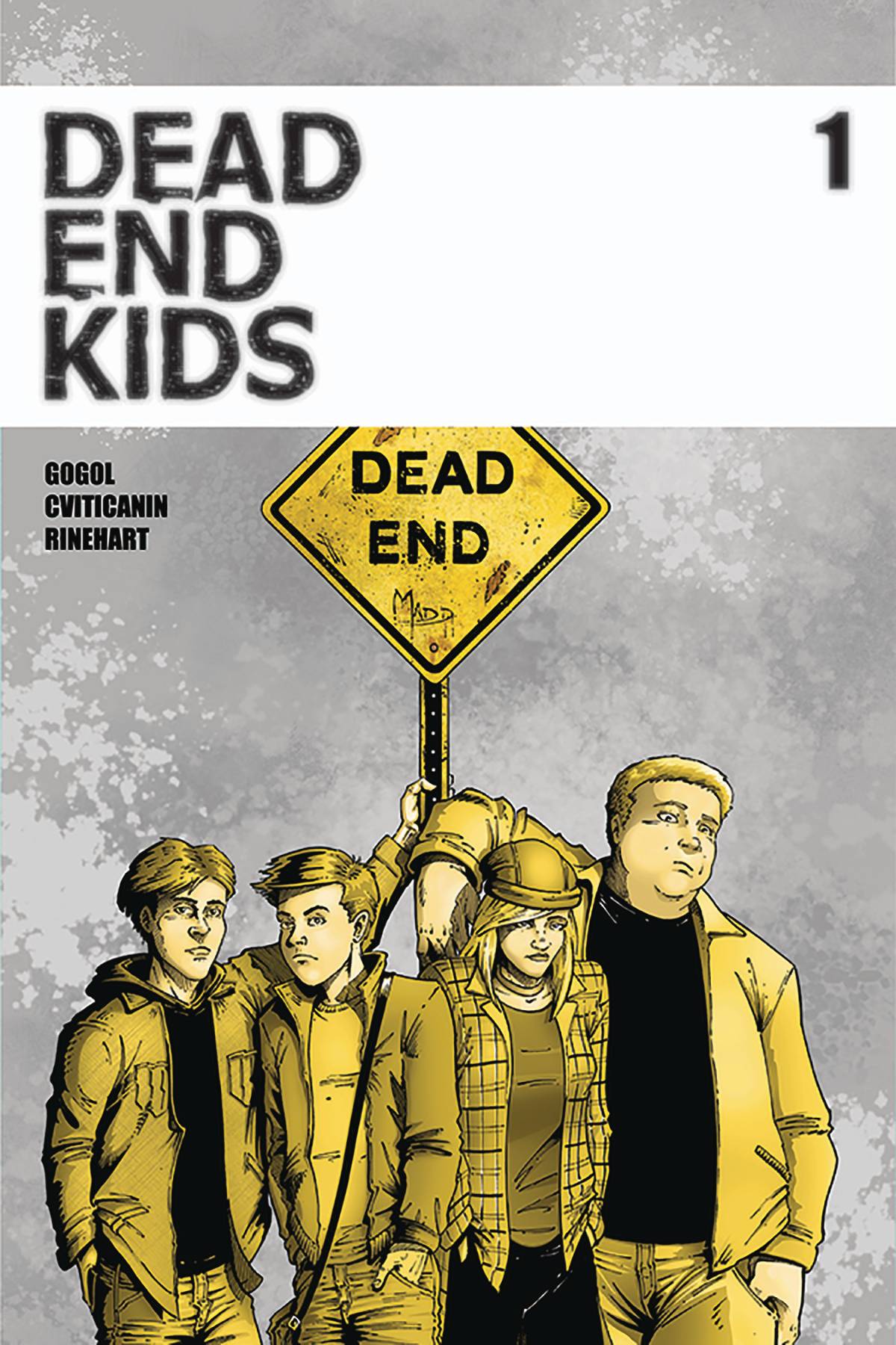 DEAD END KIDS #1 2ND PRINT - Slab City Comics 